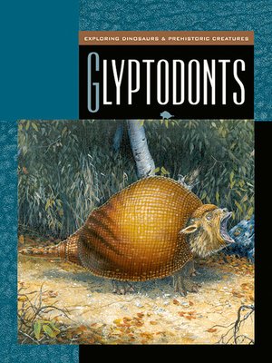 cover image of Glyptodonts